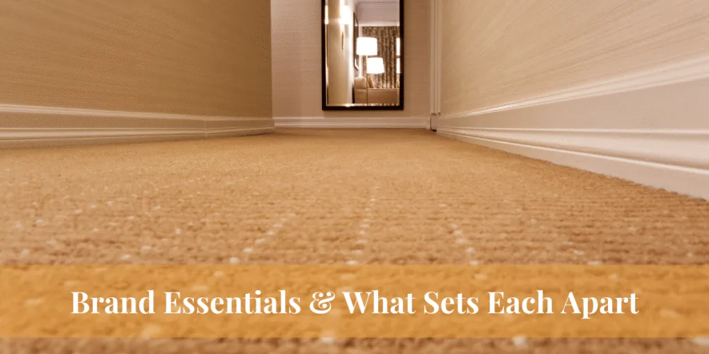 Brand Essentials & What Sets Each Apart