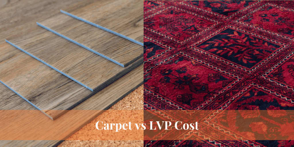 Carpet vs LVP Cost