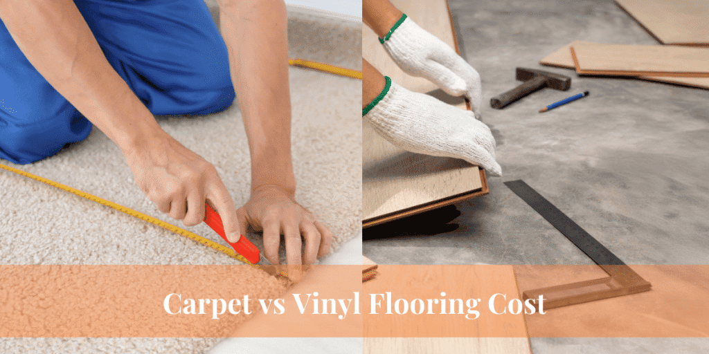 Carpet vs Vinyl Flooring Cost