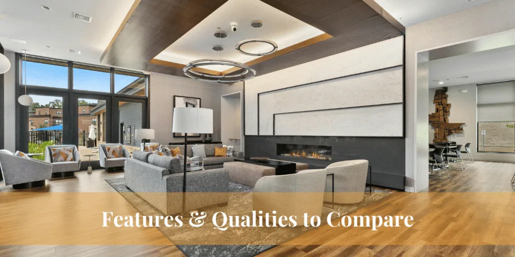 Features & Qualities to Compar