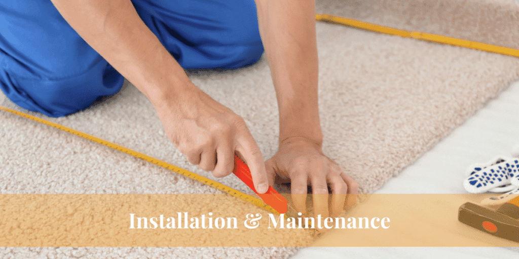 Installation & Maintenance
