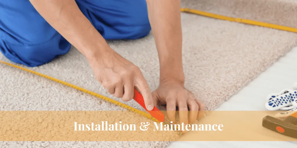 Installation & Maintenance